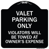 Valet Parking Only Violators Will Be Towed at Owner's Expenses