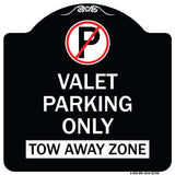Valet Parking Only Tow Away Zone