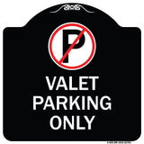Valet Parking Only