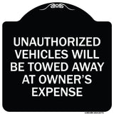 Unauthorized Vehicles Will Be Towed Away at Owner's Expense