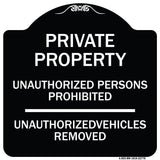 Unauthorized Persons Prohibited Unauthorized Vehicles Removed