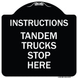 Truck Sign Instructions Tandem Trucks Stop Here