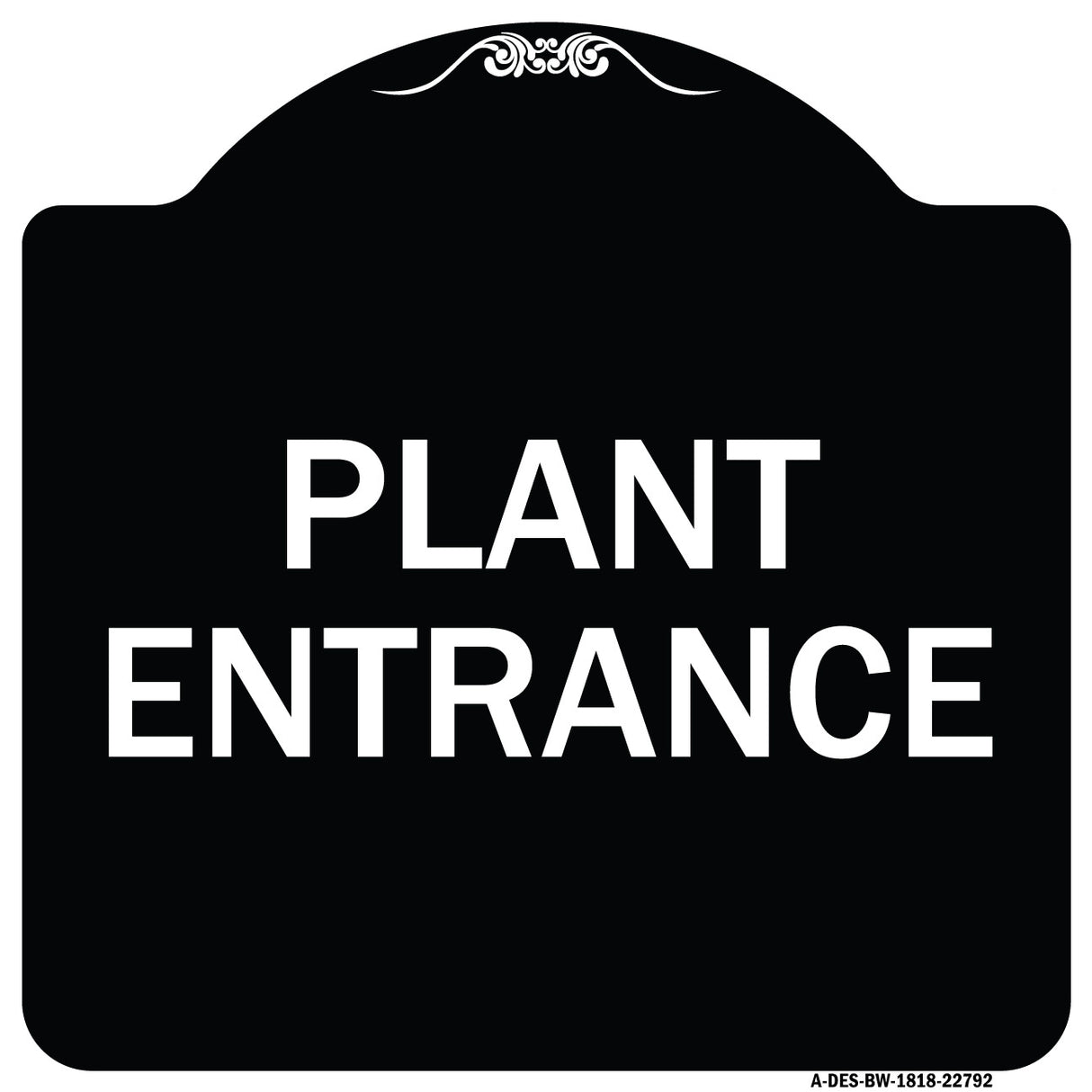 Traffic Entrance Sign Plant Entrance