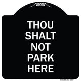 Thou Shalt Not Park Here