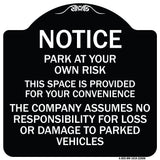 This Space Is Provided for Your Convenience - the Company Assumes No Responsibility for Loss or Damage to Parked Vehicles