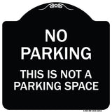 This Is Not A Parking Space