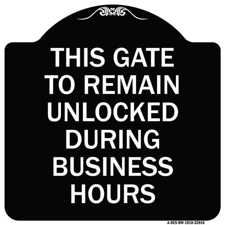 This Gate to Remain Unlocked During Business Hours