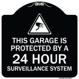 This Garage Is Protected by A 24 Hour Surveillance System