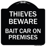 Thieves Beware Bait Car on Premises