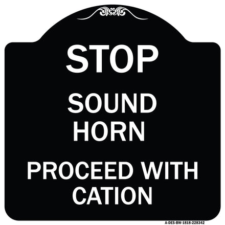 Stop Sound Horn Before Proceeding with Caution