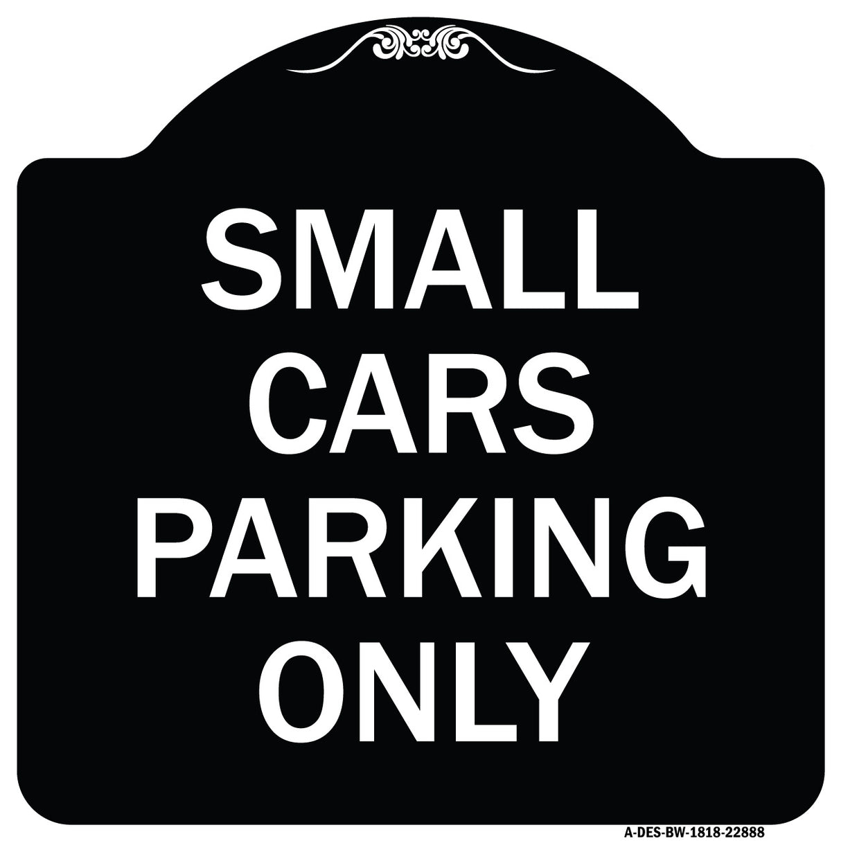 Small Cars Parking Only
