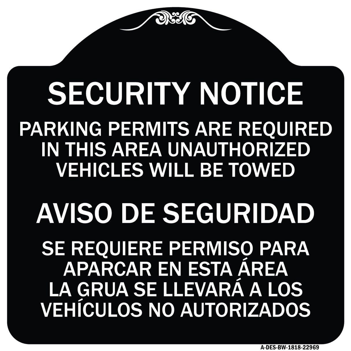 Parking Permits Are Required in This Area Unauthorized Vehicles Will Be Towed Aviso De Seguridad - Se Requiere Permiso Para Aparcar