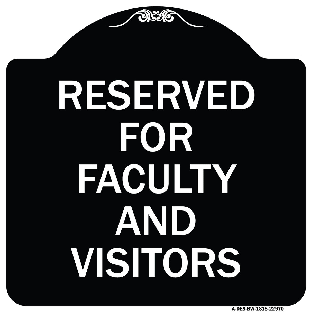 School Parking Sign Reserved for Faculty and Visitors