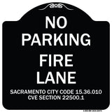 Sacramento No Parking Fire Lane Sign City Code 15.36.010 CVC Section 22500.1