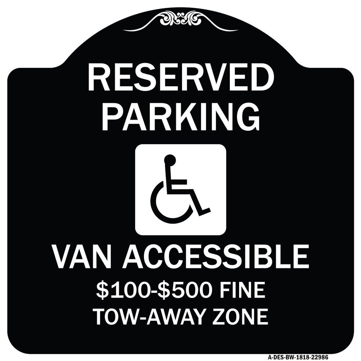 Reserved Parking Van Accessible $100-$500 Fine Tow Away Zone (With Graphic)