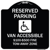 Reserved Parking Van Accessible $100-$500 Fine Tow Away Zone (With Graphic)