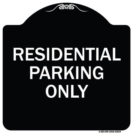 Reserved Parking Sign Residential Parking Only