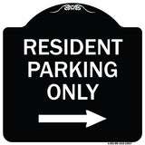 Reserved Parking Sign Resident Parking Only (With Right Arrow)