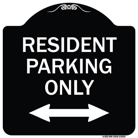 Reserved Parking Sign Resident Parking Only (With Bi-Directional Arrow)