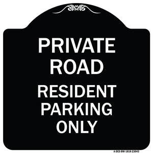 Reserved Parking Sign Private Road - Resident Parking Only