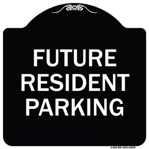 Reserved Parking Sign Future Resident Parking