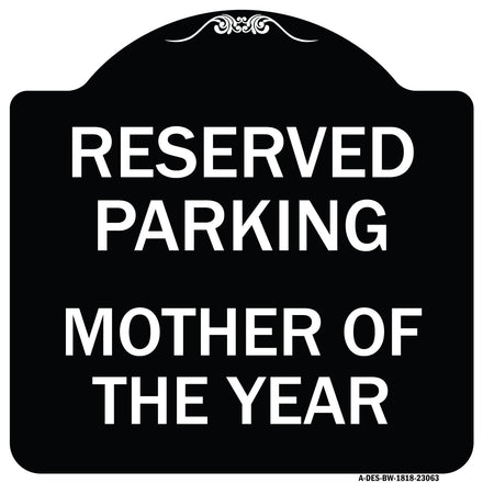 Reserved Parking Mother of the Year