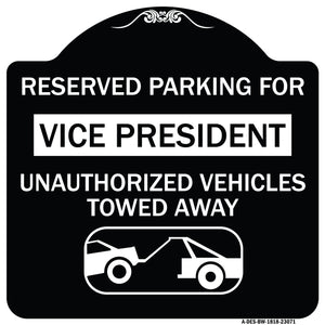 Reserved Parking for Vice President Unauthorized Vehicles Towed Away (With Car Tow Graphic)