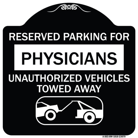 Reserved Parking for Physicians Unauthorized Vehicles Towed Away