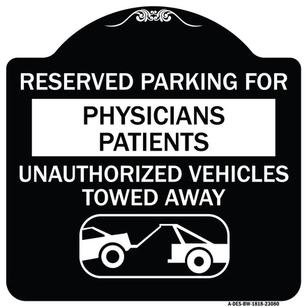 Reserved Parking for Physicians' Patients Unauthorized Vehicles Towed Away