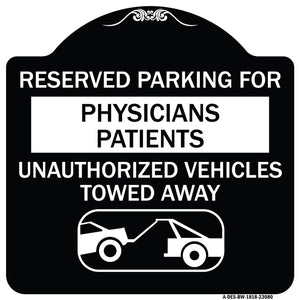 Reserved Parking for Physicians' Patients Unauthorized Vehicles Towed Away