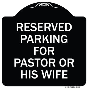 Reserved Parking for Pastor or His Wife