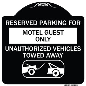 Reserved Parking for Motel Guest Only Unauthorized Vehicles Towed Away (With Tow Away Graphic)