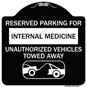 Reserved Parking for Internal Medicine Unauthorized Vehicles Towed Away