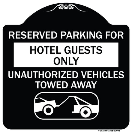 Reserved Parking for Hotel Guests Only Unauthorized Vehicles Towed Away (With Tow Away Graphic)