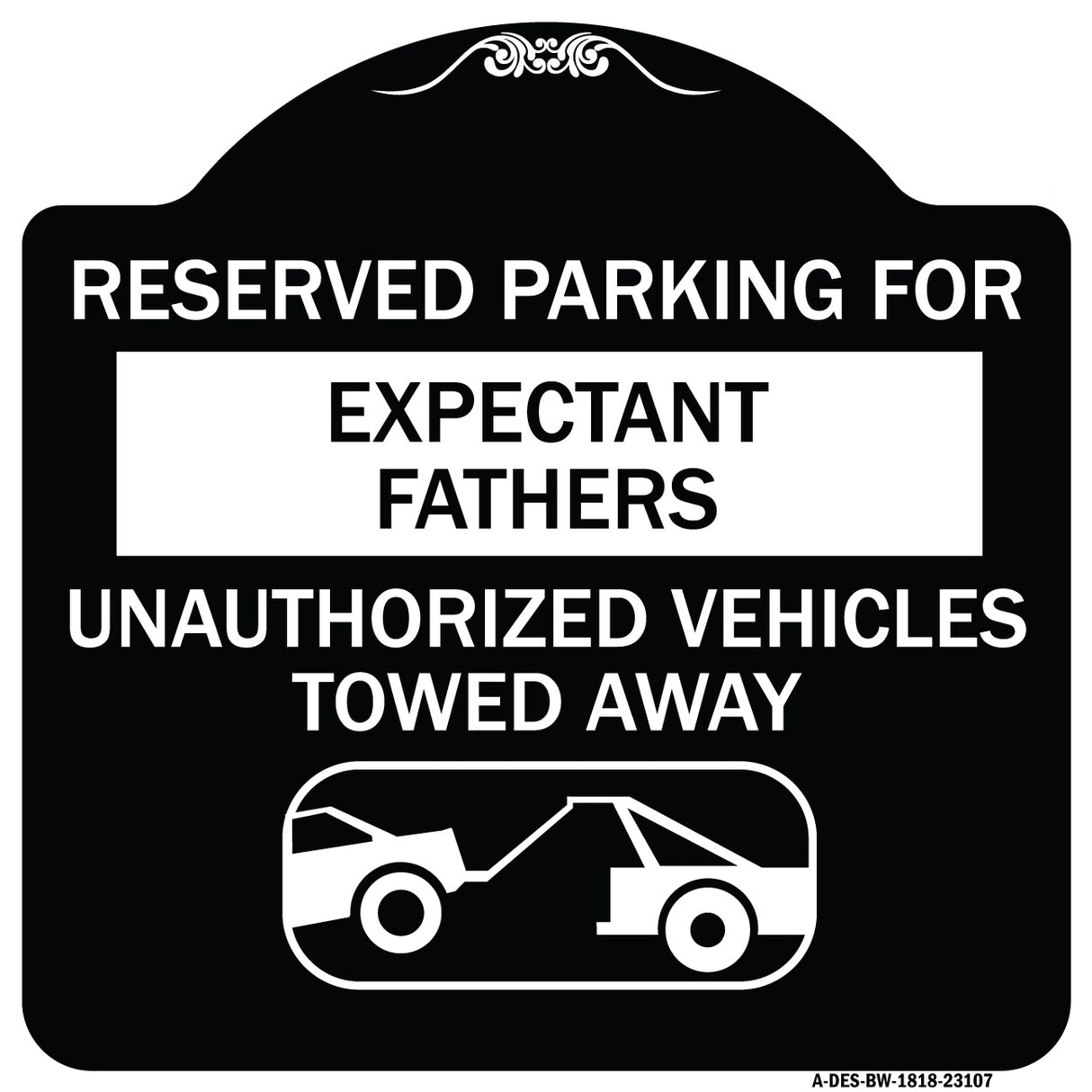 Reserved Parking for Expectant Fathers Unauthorized Vehicles Towed Away (With Tow Away Graphic)