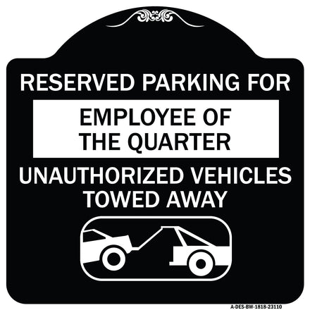 Reserved Parking for Employee of the Quarter Unauthorized Vehicles Towed Away (With Tow Away Graphic)