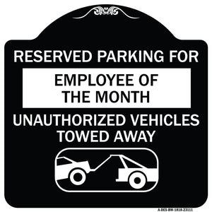 Reserved Parking for Employee of the Month - Unauthorized Vehicles Towed Away