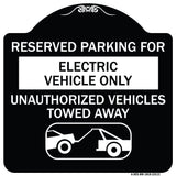 Reserved Parking for Electric Vehicle Only Unauthorized Vehicles Towed Away (With Tow Away Graphic)