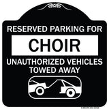 Reserved Parking for Choir Unauthorized Vehicles Towed Away (With Tow Away Graphic)