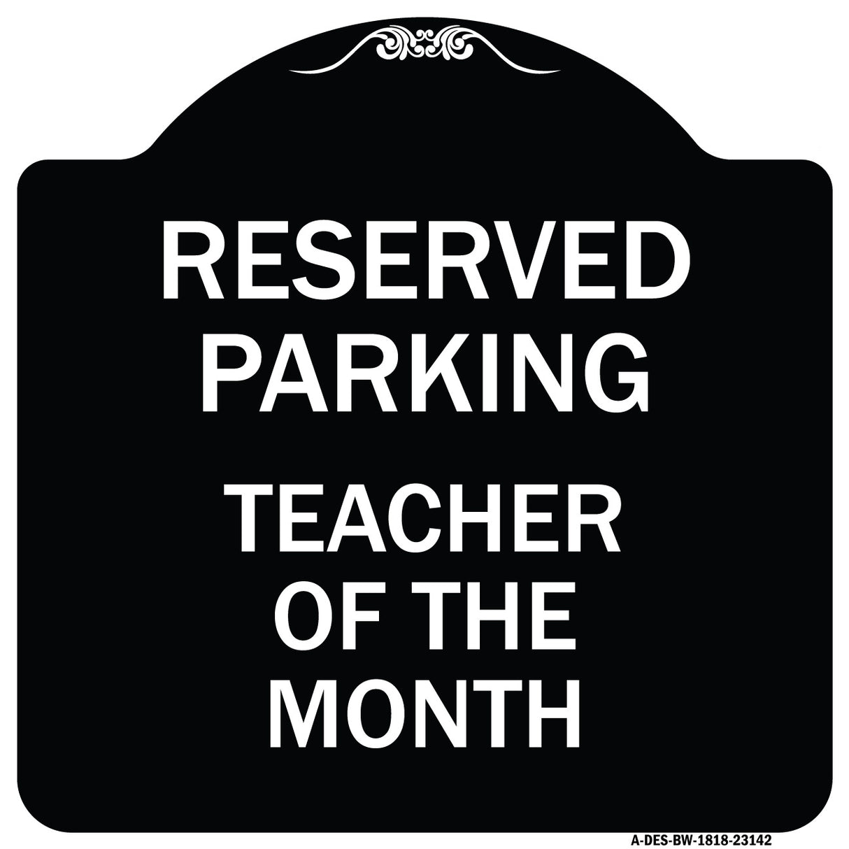 Reserved Parking - Teacher of the Month