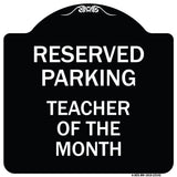 Reserved Parking - Teacher of the Month