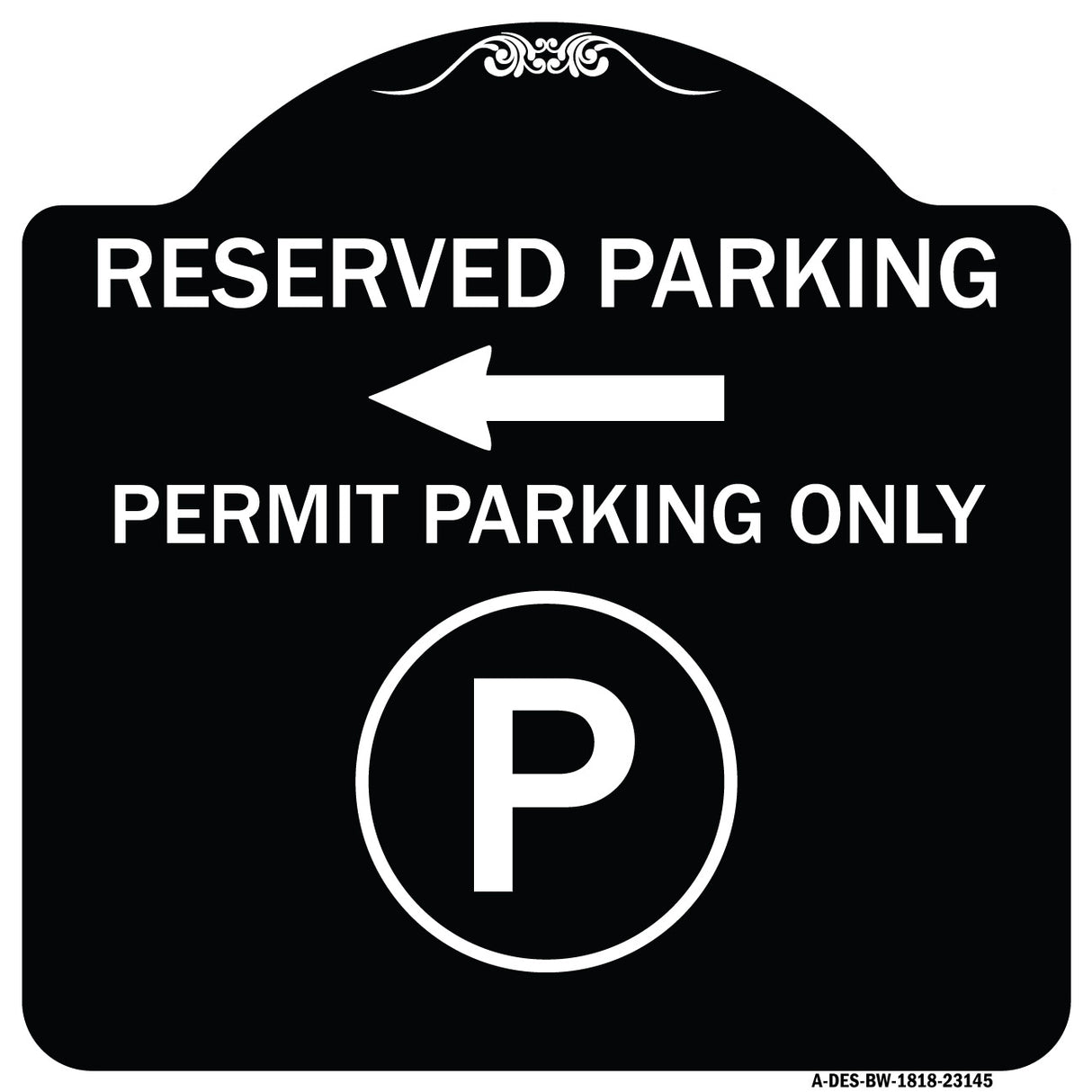 Reserved Parking - Permit Parking Only with Symbol and Left Arrow