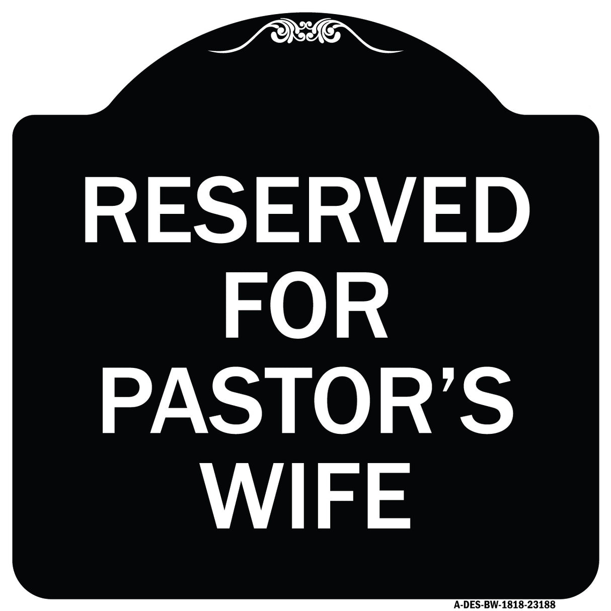 Reserved for Pastor's Wife