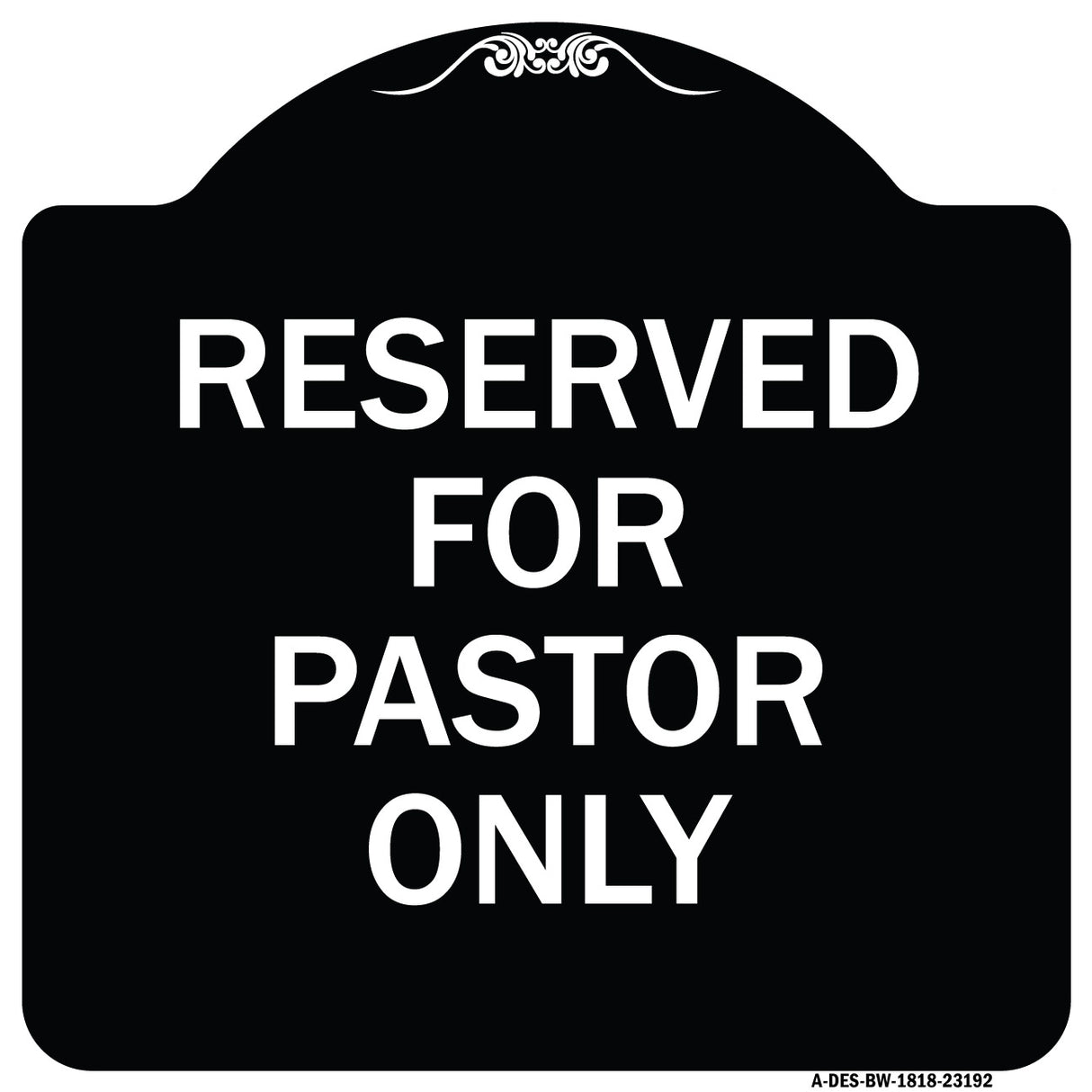 Reserved for Pastor Only