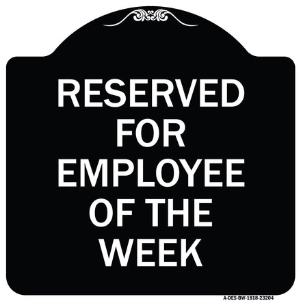 Reserved for Employee of the Week