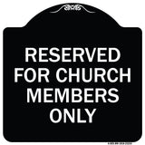 Reserved for Church Members Only