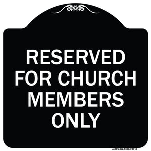 Reserved for Church Members Only