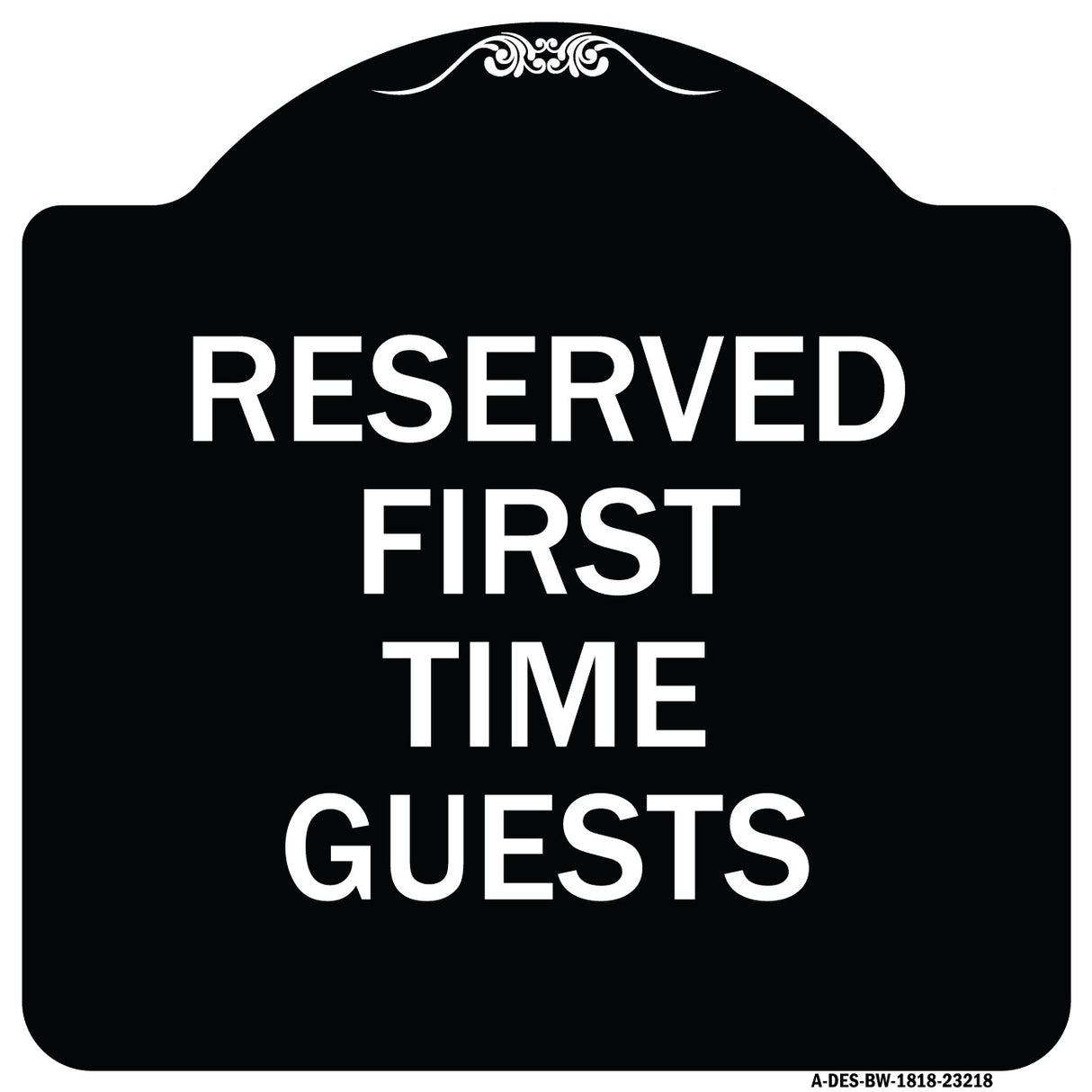 Reserved First Time Guests