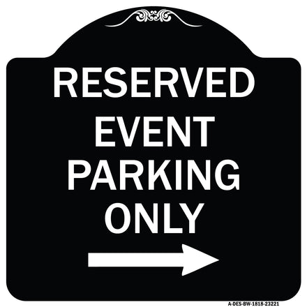 Reserved - Event Parking Only (With Right Arrow)