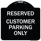 Reserved - Customer Parking Only